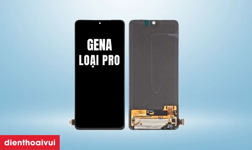 Màn hình Xiaomi Note 10 Pro Max chính hãng GENA loại Pro là gì?