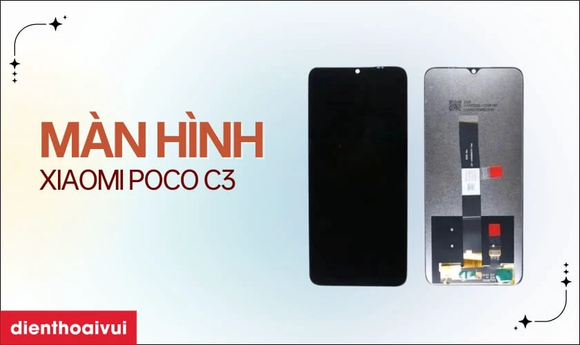 Giới thiệu màn hình điện thoại Xiaomi Poco C3?