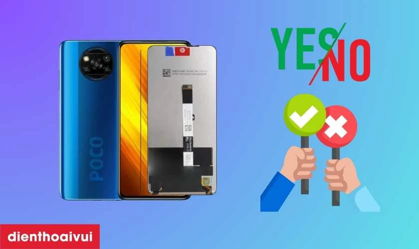 Có nên thay màn hình Xiaomi Poco X3 không?