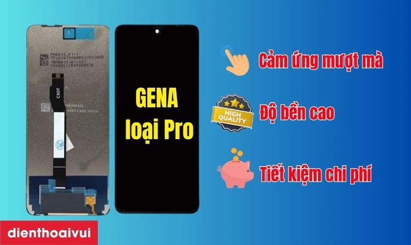 Màn hình chính hãng GENA loại Pro thay cho Xiaomi Poco X3 NFC có tốt không?