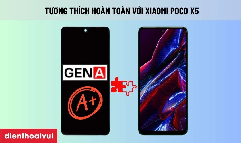 Màn hình GENA loại A+ chính hãng thay cho Xiaomi Poco X5 có tốt không?