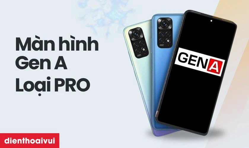 Thay màn hình Xiaomi Redmi Note 11 chính hãng GENA loại Pro