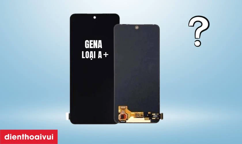 Màn hình Xiaomi Redmi Note 12 (4G/5G) chính hãng GENA loại A+ là gì?