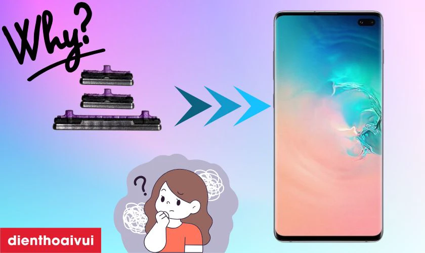 Tại sao bạn cần thay nút nguồn Samsung Galaxy S10 Plus?