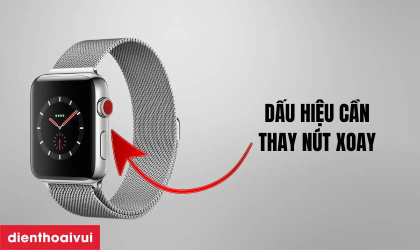Dấu hiệu cần thay n&uacute;t xoay Digital Crown Apple Watch Series 3 42mm loại A+