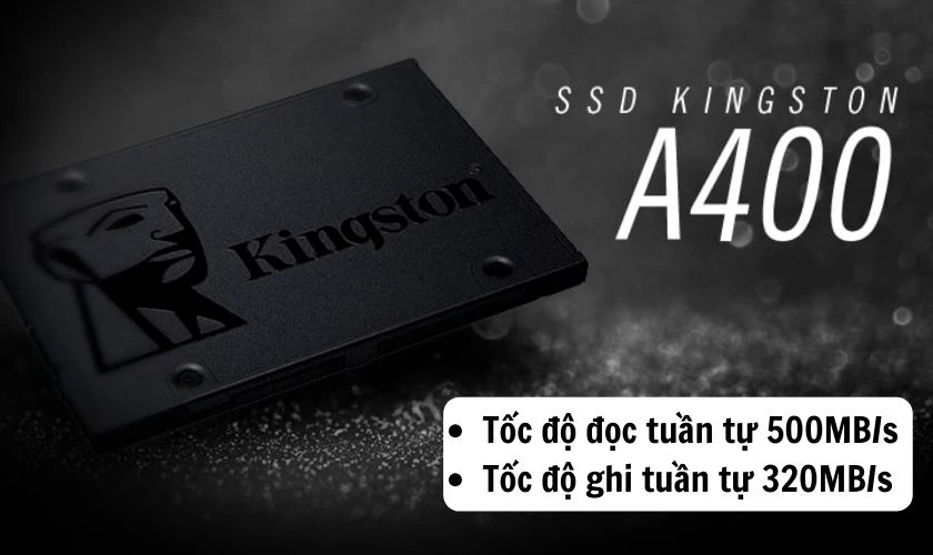 Ổ cứng SSD Kingston 120GB SA400 có tốt để thay không?