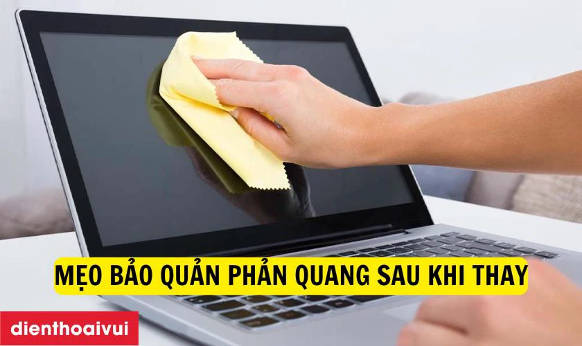 Mẹo bảo quản phản quang sau khi thay