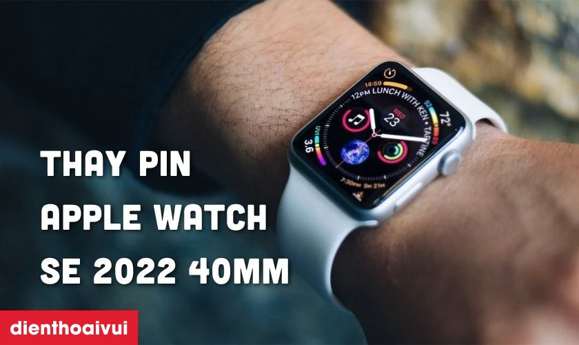 Thay pin Apple Watch Series SE 2022 40mm