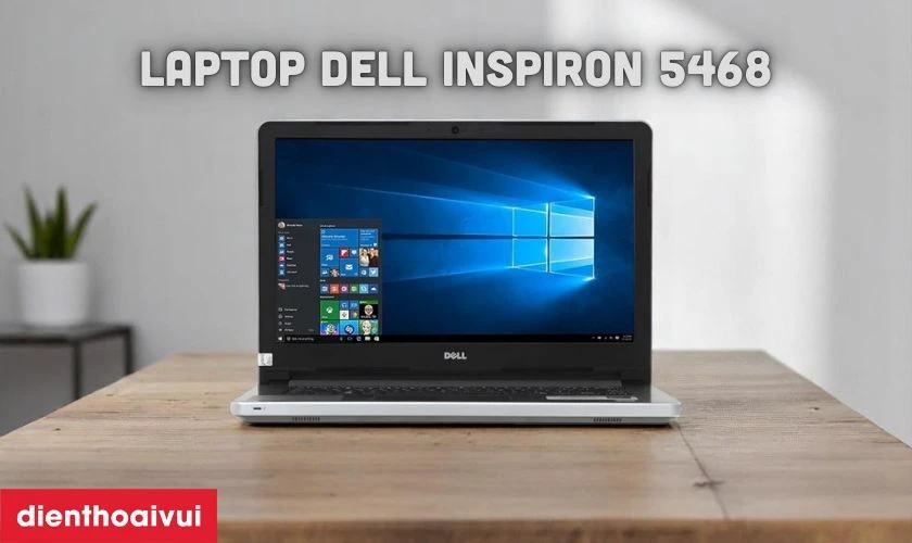 Giới thiệu về laptop Dell Inspiron 5468