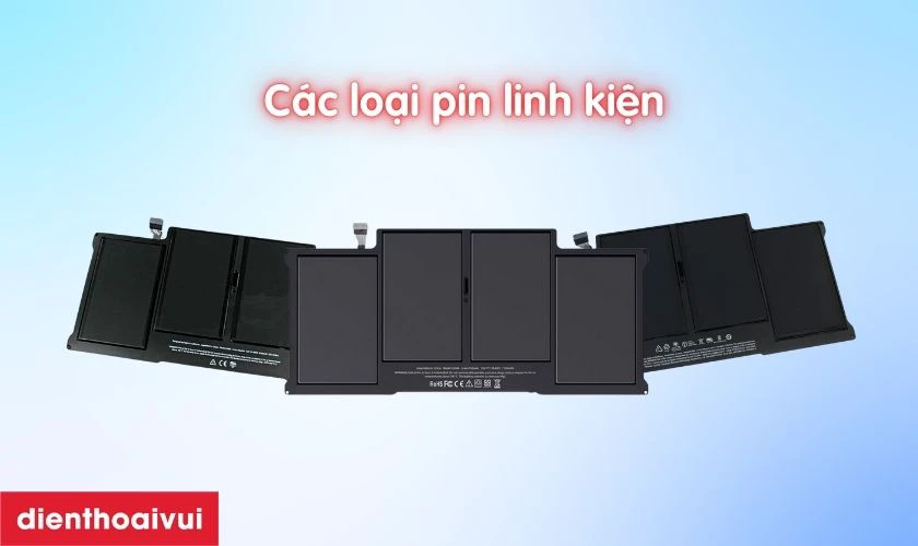 Pin linh kiện là dòng pin do các bên thứ ba sản xuất