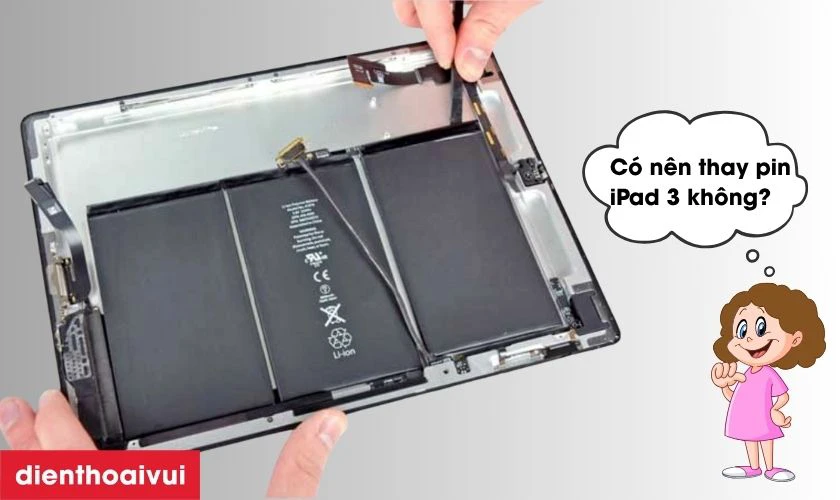 Có nên thay pin iPad 3 không?