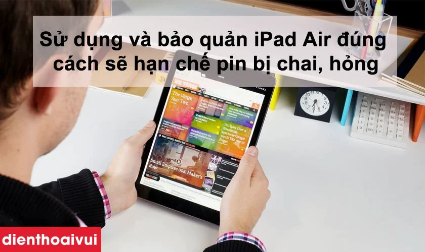 Cách sử dụng tốt nhất iPad Air để pin không bị chai