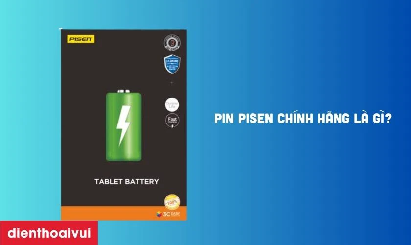 Pin Pisen chính hãng là gì?