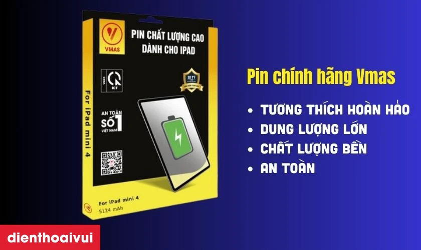 Pin chính hãng Vmas thay cho iPad Mini 4 có tốt không