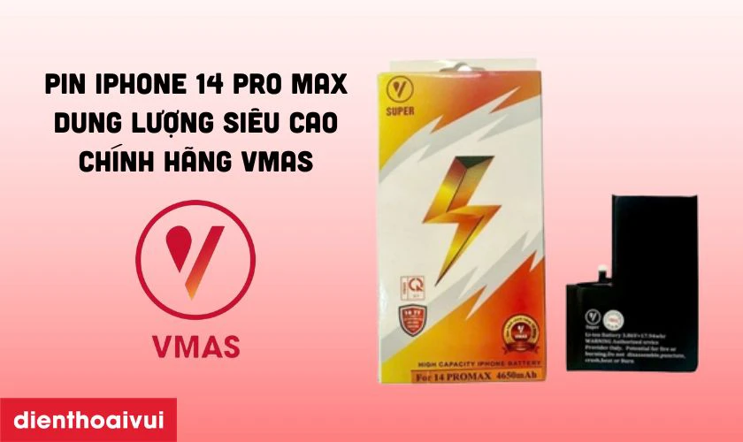 Pin iPhone 14 Pro Max dung lượng siêu cao chính hãng Vmas là gì?