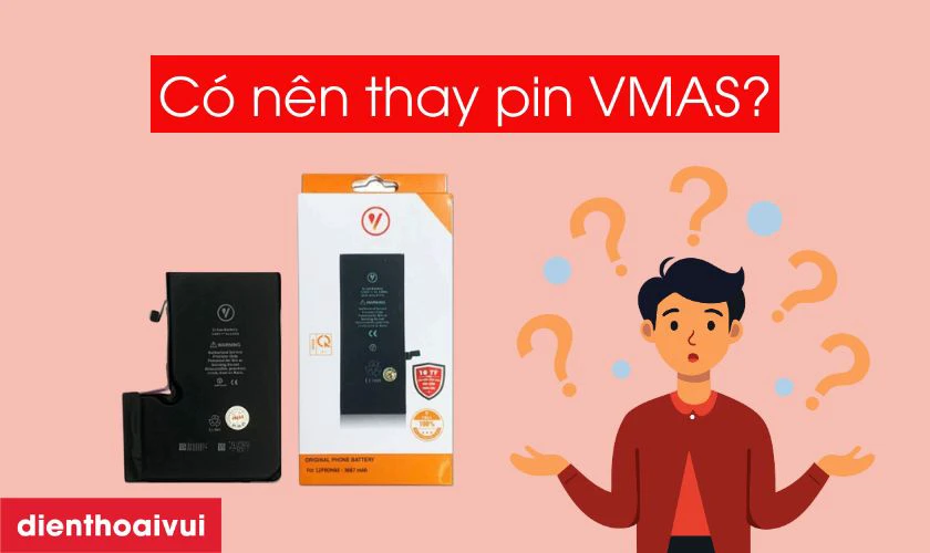 Có nên thay pin iPhone 15 Pro dung lượng siêu cao chính hãng Vmas không?