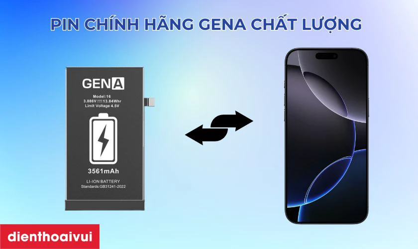C&oacute; n&ecirc;n thay pin iPhone 16 ch&iacute;nh h&atilde;ng GENA kh&ocirc;ng?