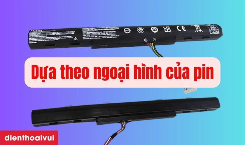 Pin chính hãng thường có lớp vỏ hoàn thiện chắc chắn, đường nét sắc sảo