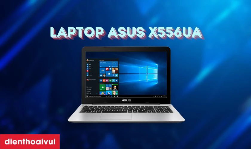 Giới thiệu về laptop Asus X556UA