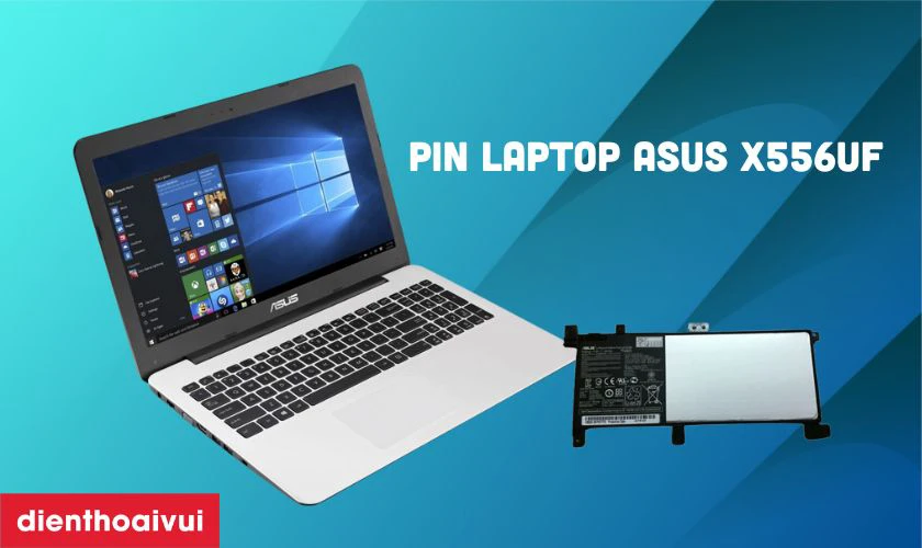 Giới thiệu về pin laptop Asus X556UF