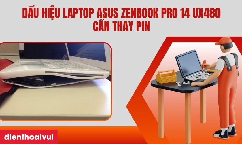 Dấu hiệu laptop Asus Zenbook Pro 14 UX480 cần thay pin