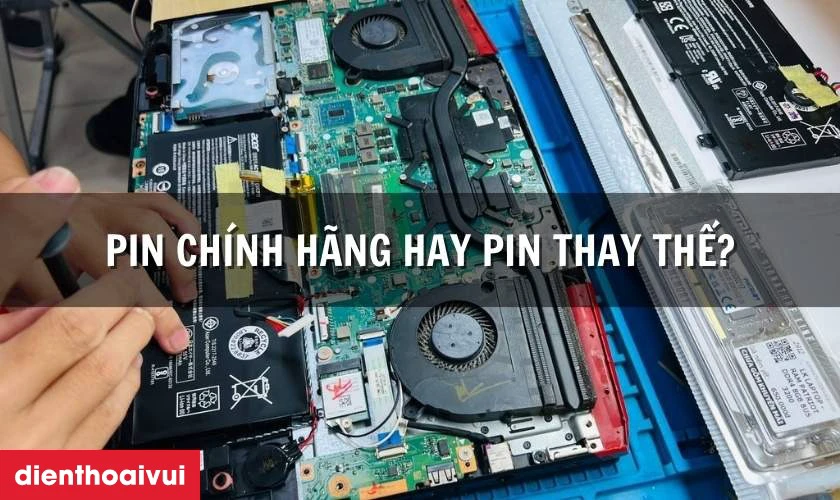 Nên thay pin chính hãng hay pin thay thế laptop Dell Alienware 15 R2