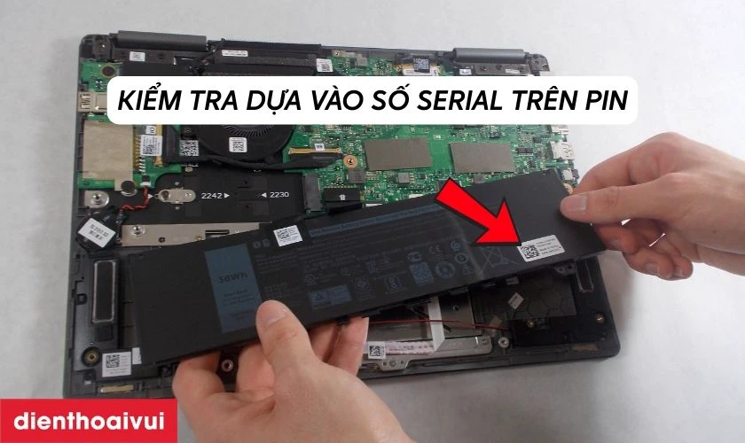 Mỗi pin chính hãng đều có số serial độc nhất in rõ ràng