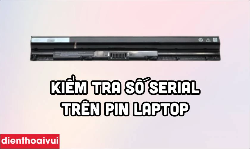 Cách kiểm tra pin laptop Dell Inspiron chính hãng