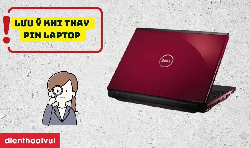 Lưu ý khi thay pin laptop Dell Vostro 1220