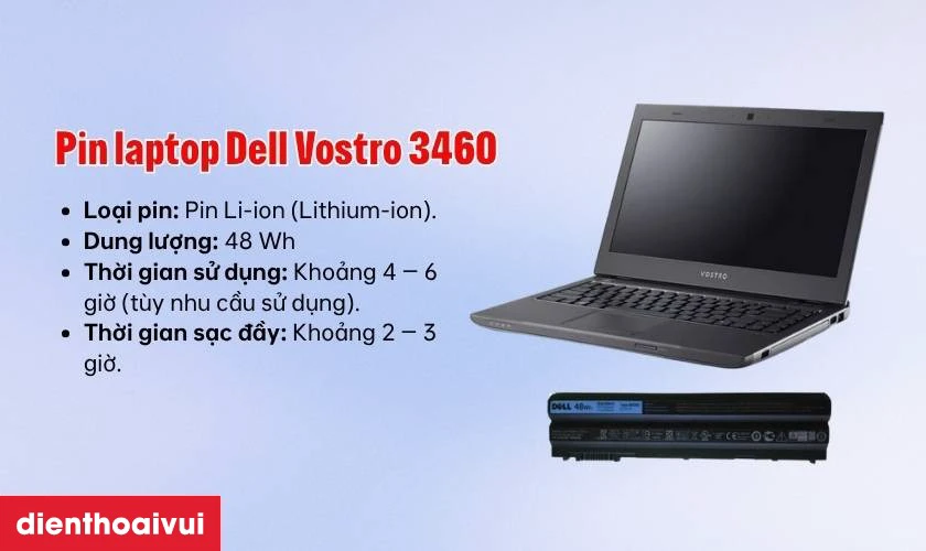 Pin laptop Dell Vostro 3460 là loại gì?
