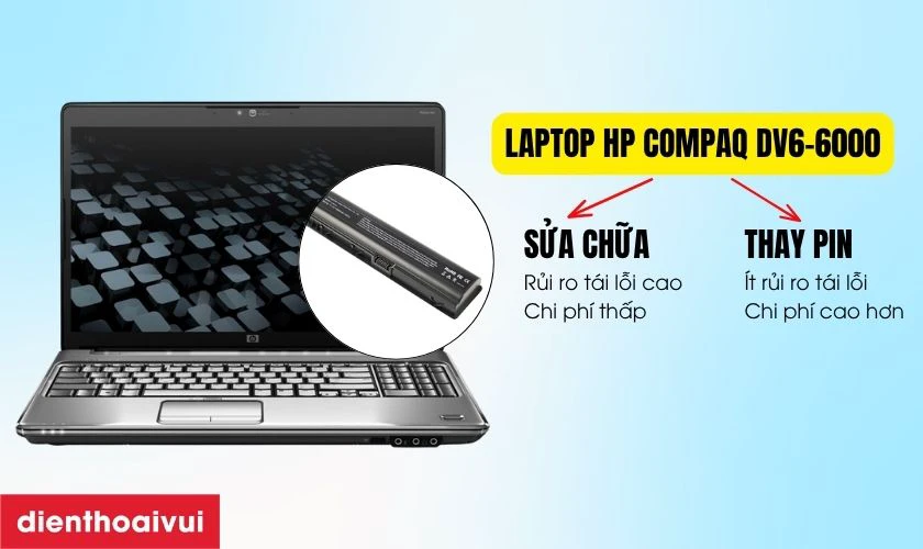 Nên sửa hay thay pin laptop HP Compaq DV6-6000?