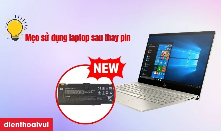 Mẹo sử dụng laptop sau thay pin