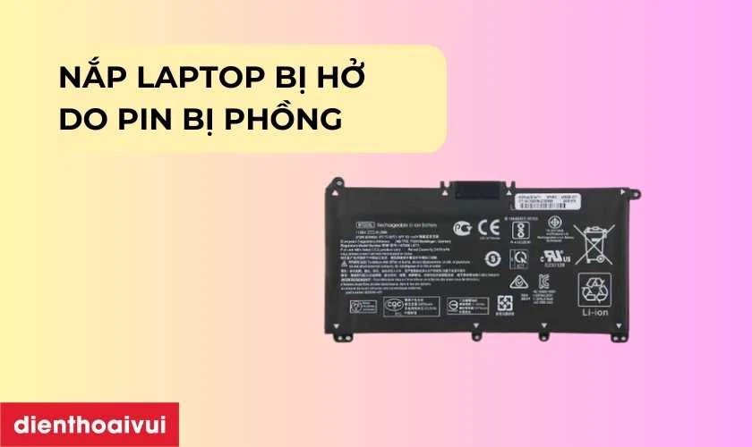 Nắp laptop bị hở do pin bị phồng