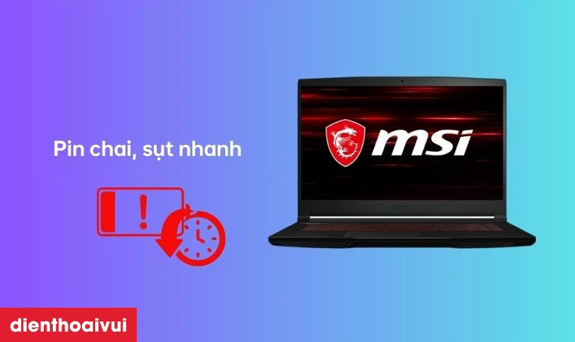 Dấu hiệu laptop MSI Thin GF63 16RE cần thay pin