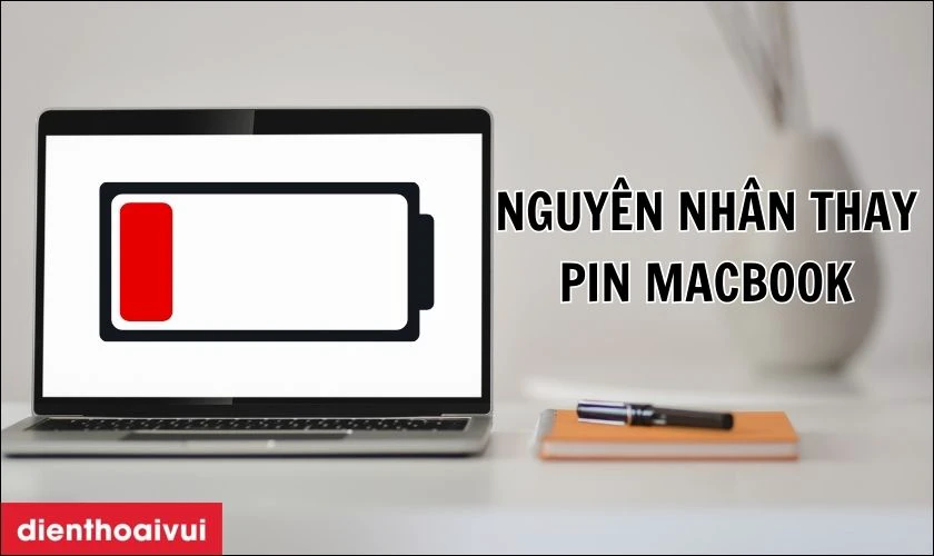 Nguyên nhân pin MacBook bị hỏng, bị chai cần thay mới