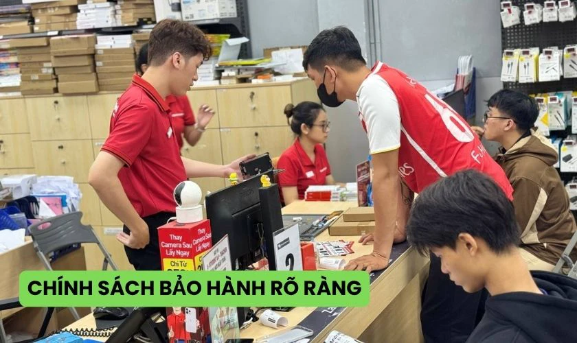 Chính sách bảo hành rõ ràng