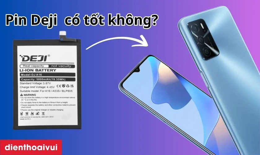 C&oacute; n&ecirc;n thay pin OPPO A16 ch&iacute;nh h&atilde;ng Deji kh&ocirc;ng?