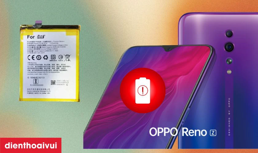 Nguyên nhân pin OPPO Reno Z bị chai phòng và hư hỏng