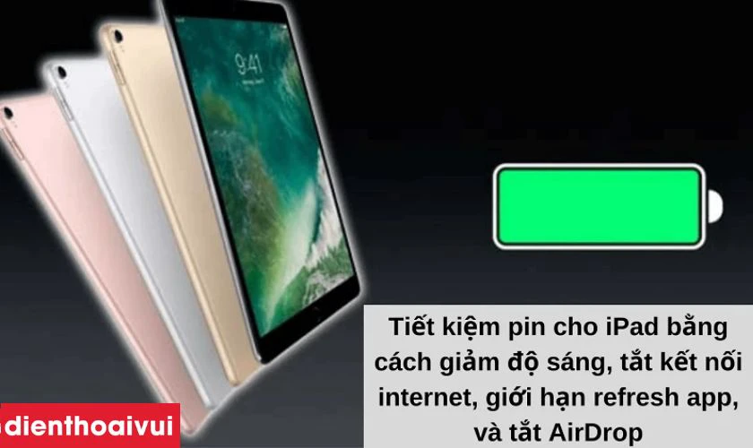 Cách giải quyết triệu chứng tụt pin nhanh trên iPad Pro 10.5