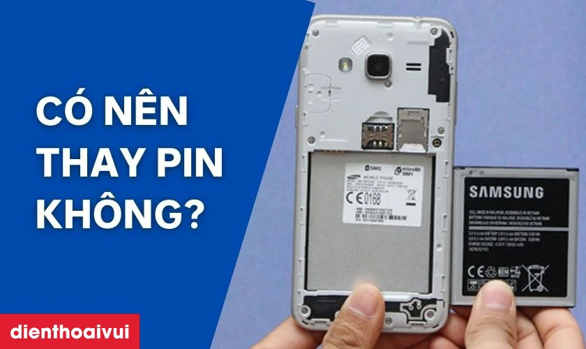 Có nên thay pin Samsung J3 Prime không?