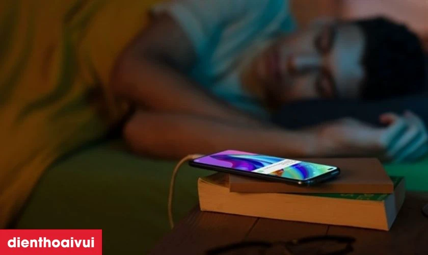 Sạc qua đêm, sạc liên tục, không rút ra khi đầy