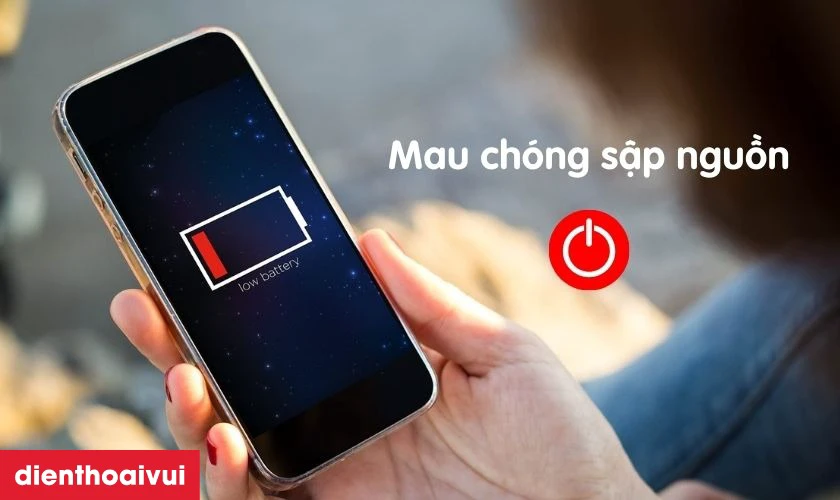 Điện thoại nhanh hết pin, sập nguồn liên tục gây khó chịu cho người dùng