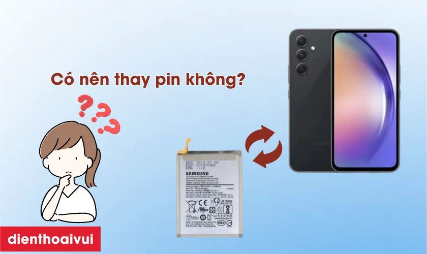 Có nên thay pin Samsung A55 không?