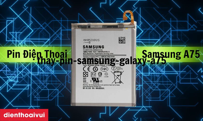 Giới thiệu pin Samsung A75
