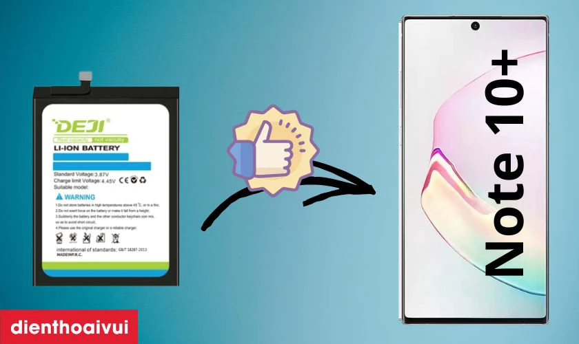 Có nên thay pin Samsung Note 10 Plus chính hãng Deji không?