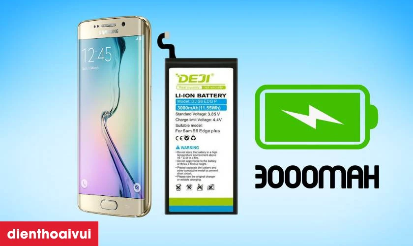 Pin Samsung S6 Edge Plus chính hãng Deji là gì
