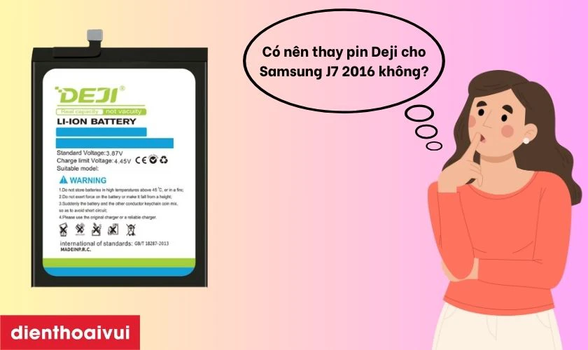 Có nên thay pin Samsung J7 2016 chính hãng Deji không?