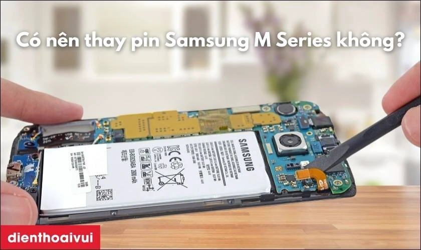 Có nên thay pin Samsung M Series không?