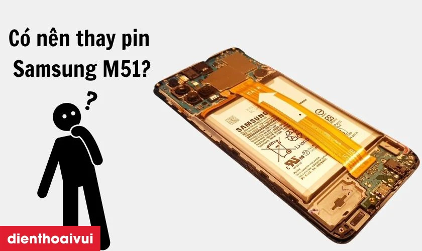 Có nên thay pin Samsung M51 không?