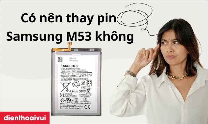 Có nên thay pin Samsung M53 không?